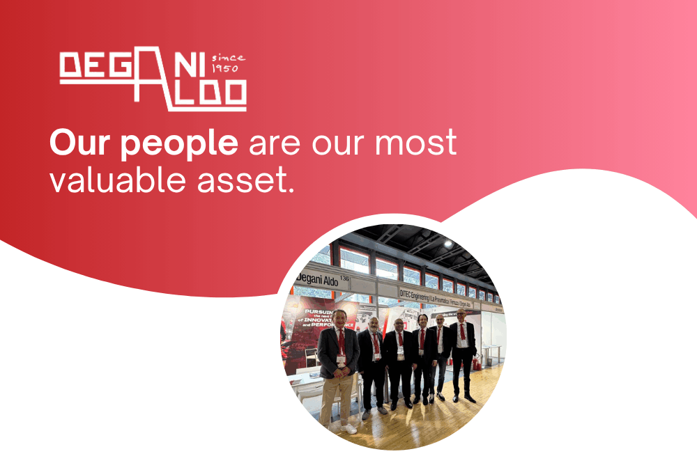 Our People: The Beating Heart of Degani Aldo Srl